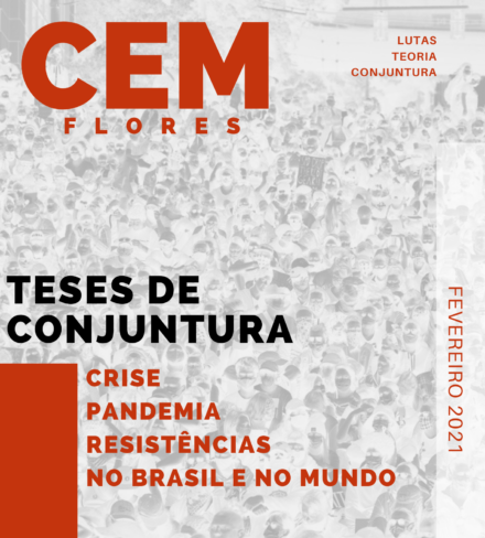 Teses de conjuntura: crise, pandemia e resistências no Brasil e no mundo