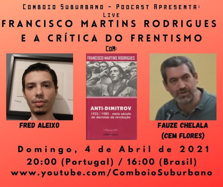 Live “Francisco Martins Rodrigues e a crítica do frentismo”