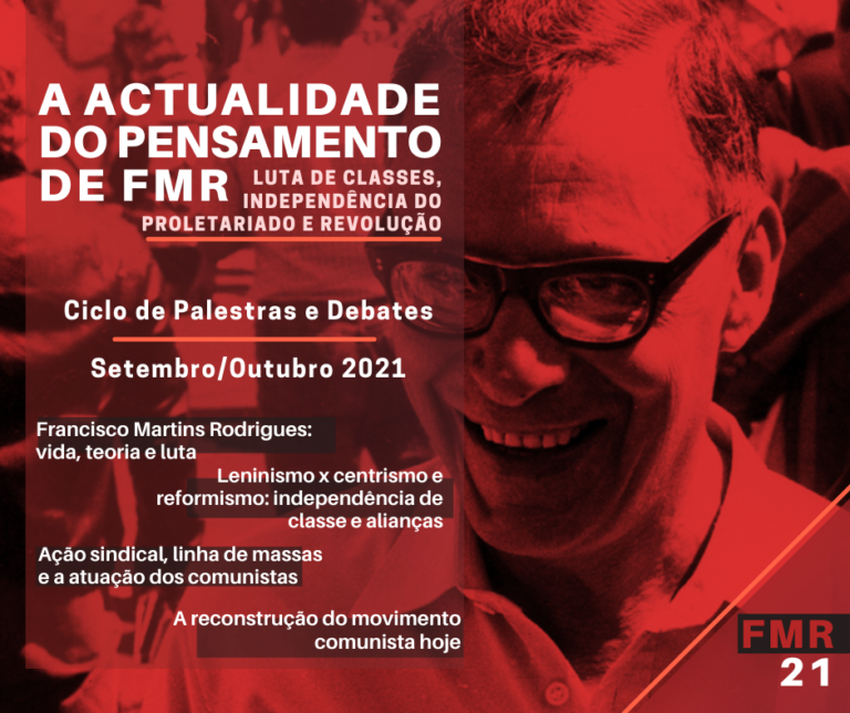 A Atualidade do pensamento de Francisco Martins Rodrigues